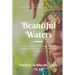 Beautiful Waters: The Egyptian and West African Goddesses of Asia Tell the Story of Man