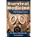 The Prepper Pages: A Surgeon's Guide to Scavenging Items for a Medical Kit, and Putting Them to Use While Bugging Out