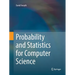 Probability and Statistics for Computer Science