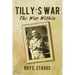 Tilly's War: The War Within