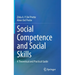 Social Competence and Social Skills: A Theoretical and Practical Guide