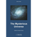 The Mysterious Universe