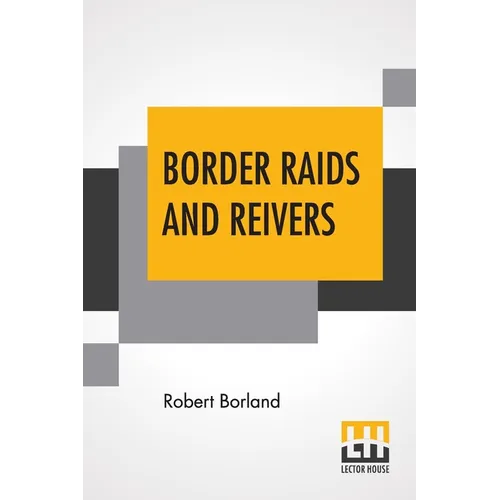 Border Raids And Reivers