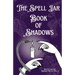 The Spell Jar: Book of Shadows