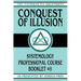 Conquest of Illusion: Systemology Professional Course Booklet #8