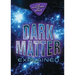 Dark Matter Explained