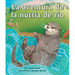 La Aventura de la Nutria de Río: (River Otter's Adventure in Spanish)