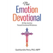 The Emotion Devotional: 40 Day Journey Toward Emotional Wholeness