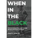 When In The Black: How to Achieve Security Through Mental and Financial Wealth