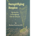 Demystifying Hospice: The Secrets to Navigating End-of-Life Care