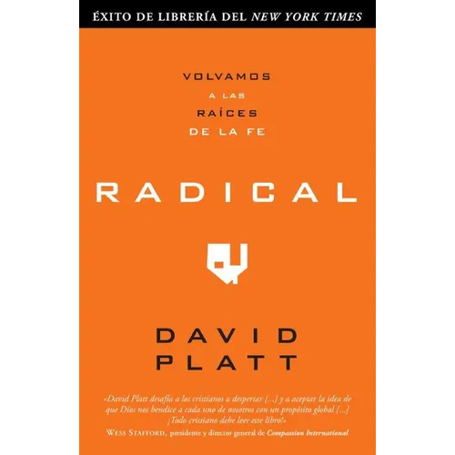 Radical: Volvamos a Las Raices de la Fe