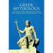 Greek Mythology: The Complete Guide to Greek Gods & Goddesses, Monsters, Heroes, and the Best Mythological Tales!