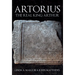 Artorius: The Real King Arthur