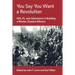 You Say You Want a Revolution: SDS, PL, and Adventures in Building a Worker-Student Alliance