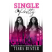 Single and Pretty: Breaking Up with Fake Love, Fake Friends, and the Nightlife