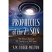 Prophecies of the 7th Son: The Indians Knew of His Coming Over 300 Years