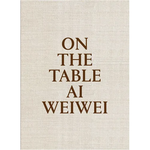 AI Weiwei: On the Table