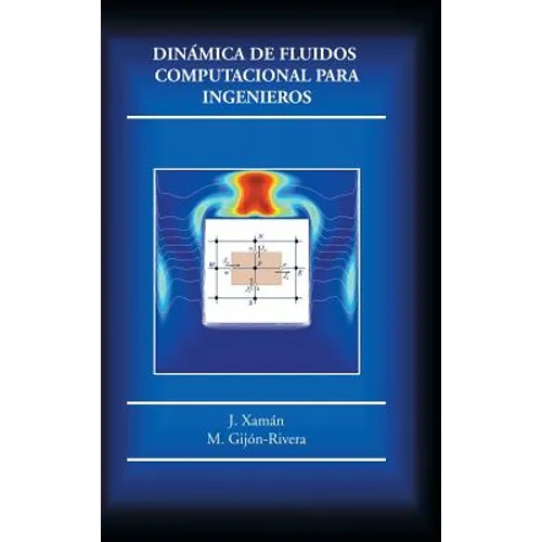Dinámica de fluidos computacional para ingenieros