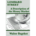 Lombard Street: A Classic Analysis of Banking, Credit, and Financial Crises