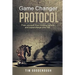 Game Changer Protocol: Free yourself from limiting beliefs and supercharge your life