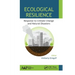 Ecological Resilience: Response to Climate Change and Natural Disasters