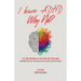 I Have ADHD, Why Not?: It's My Brilliance and Not My Disorder