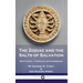 The Zodiac and the Salts of Salvation: Both Parts - Complete and Unabridged