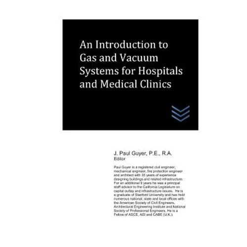 An Introduction to Gas and Vacuum Systems for Hospitals and Medical Clinics