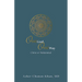 One God, One Way: Christ or Muhammad: Muslims Must Wrestle with the Claims and Promises of Christ Jesus