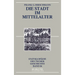 Die Stadt im Mittelalter
