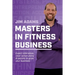 Masters in Fitness Business: Stand on the Shoulders of Giants