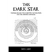 This Dark Star: Thomas Digges, the Scientific Revolution, and the Infinite Universe