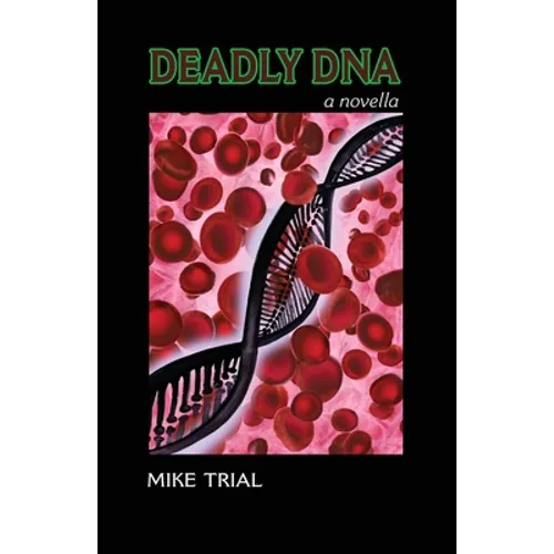 Deadly DNA