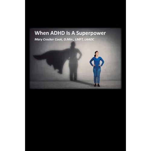 When ADHD is a Superpower