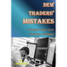 New Traders' Mistakes A Guide to get rid of Common Mistakes by Lalit Mohanty