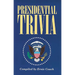 Presidential Trivia: The Ultimate Guide to Little-Known Facts about American Presidents