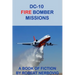 DC-10 Fire Bomber Missions