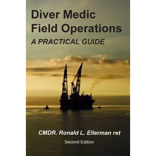 Diver Medic Field Operations: A Practical Guide
