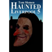 Haunted Liverpool 5