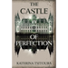The Castle of Perfection
