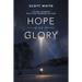 Hope of Glory: Filling Yourself with the Promises of God