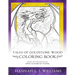 Tales of Goldstone Wood Coloring Book