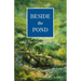 Beside the Pond: A Big Old Garden Story