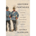 Uniform Fantasies: Soldiers, Sex, and Queer Emancipation in Imperial Germany