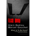 What Is to Be Done?: A Dialogue on Communism, Capitalism, and the Future of Democracy