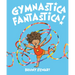 Gymnastica Fantastica!