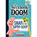 Snap of the Super-Goop: A Branches Book (the Notebook of Doom #10): Volume 10