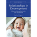 Relationships in Development: Infancy, Intersubjectivity, and Attachment