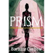 Prism: A Phoebe Moon and Louie Dawes Mystery (Numer 1)