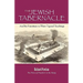 The Jewish Tabernacle: And Its Furniture in Their Typical Teachings